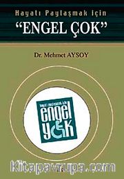 Hayatı Paylaşmak İçin Engel Çok