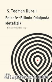 Felsefe Bilimin Odağında Metafizik