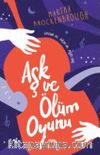 Aşk ve Ölüm Oyunu