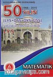 LYS Matematik 50 Yılın Soruları ve Ayrıntılı Çözümleri