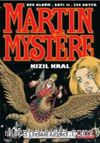 Martin Mystere Dev Albüm 11 : Kızıl Kral