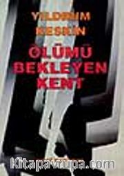 Ölümü Bekleyen Kent