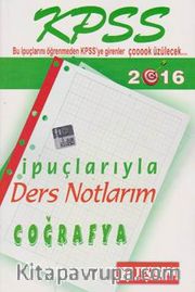 2016 KPSS Coğrafya İpuçlarıyla Ders Notlarım 
