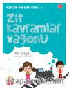 Zıt Kavramlar Vagonu / Kavram ve Bilgi Treni 2