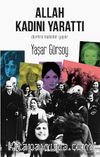 Allah Kadını Yarattı & Devrimi Kadınlar Yapar