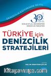 Türkiye İçin Denizcilik Stratejileri