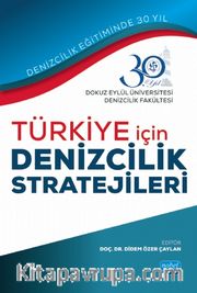 Türkiye İçin Denizcilik Stratejileri