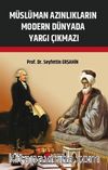 Müslüman Azınlıkların Modern Dünyada Yargı Çıkmazı