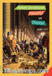 Refah Devletinin Yükselişi ve Düşüşü