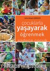 Çocuklarla Yaşayarak Öğrenmek & Sadece Çocuk
