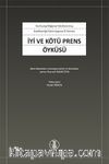 İyi ve Kötü Prens Öyküsü