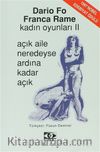 Kadın Oyunları II & Açık Aile Neredeyse Ardına Kadar Açık