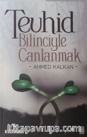 Tevhid Bilinciyle Canlanmak