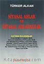 Siyasal Ahlak Ve Siyasal Ahlaksızlık