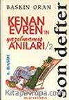 Son Defter - Kenan Evren'ın Yazılmamış Anıları  2