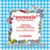 Yerseniz & Ege Kokan Yemekler