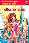 Süslü Kızlar