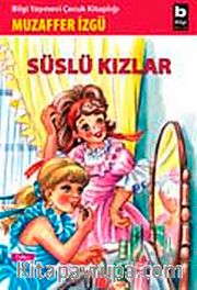 Süslü Kızlar