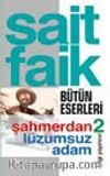 Şahmerdan / Lüzumsuz Adam