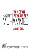 Yönetici Peygamber Hz. Muhammed