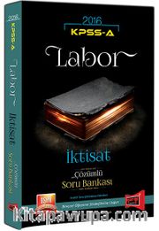 2016 KPSS A Grubu Labor İktisat Çözümlü Soru Bankası 