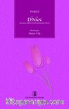 Divan (İnceleme-Metin-Çeviri-Açıklamalar-Dizin)