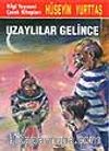 Uzaylılar Gelince
