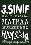 3. Sınıf Hamur Kağıda Matbaa Mürekkebi Hayatlar