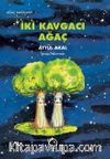 İki Kavgacı Ağaç