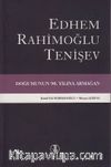 Edhem Rahimoğlu Tenişev Doğumunun 90. Yılına Armağan