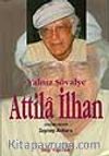 Yalnız Şövalye Attila İlhan