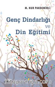 Genç Dindarlığı ve Din Eğitimi
