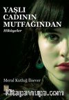 Yaşlı Cadının Mutfağından  