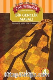 Bir Gençlik Masalı / İş Çocuk Klasikleri
