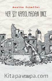 Her Şey Kaybolmadan Önce