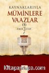 Kaynaklarıyla Mü'minlere Vaazlar 1