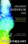 Gölgenizin Aydınlık Yüzü