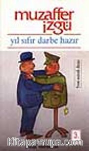 Yıl Sıfır Darbe Hazır