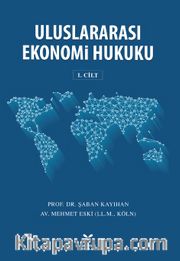 Uluslararası Ekonomi Hukuku Cilt:1