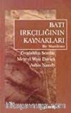 Batı Irkçılığının Kaynakları