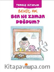 Ben Ne Zaman Doğdum?