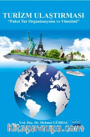 Turizm Ulaştırması <br /> Paket Tur Organizasyonu ve Yönetimi