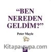 Ben Nereden Geldim?