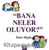 Bana Neler Oluyor?