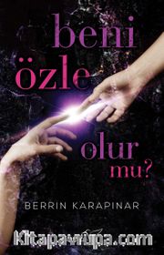 Beni Özle Olur mu?
