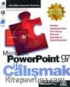 Microsoft Powerpoint 97 İle Çalışmak