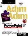 Adım Adım Microsoft Powerpoint 97 Türkçe Sürüm