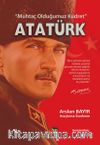 Muhtaç Olduğumuz Kudret  Atatürk