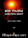 Bir Yıldız Kanatırsa Geceyi  
