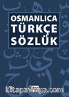 Osmanlıca Türkçe Sözlük
